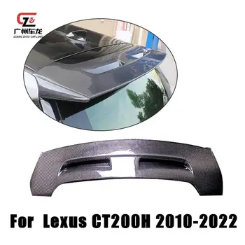 Sest LEXUS CT200H 2010-2022 Car Styling Päris Carbon Fiber Tagumine Ülemine Spoiler Pagasiruumi Sportlik Katuse Saba Tiiva Seest Osad Teenetemärgi