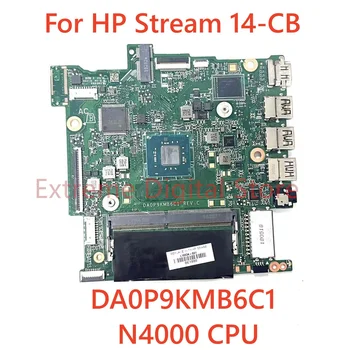 HP Oja, 14-CB Sülearvuti emaplaadi DA0P9KMB6C1 koos CPU N4000 100% Testitud Täielikult Töö